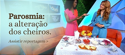 Reportagem sobre Parosmia