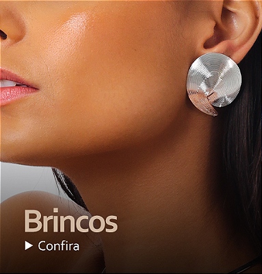 Confira nossos Brincos!