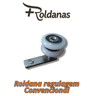 3.1 - ROLDANA DE REGULAGEM CONVENCIONAL BRANCA OU PRETA COM ROLAMENTO