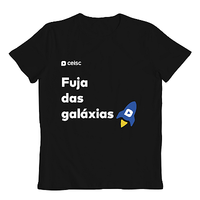 Camiseta Fuja das Galáxias