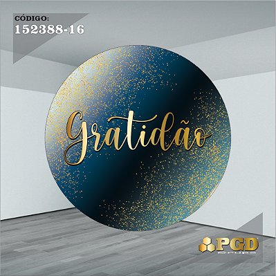 PAINEL REDONDO 1,5 x 1,5 MT -  tema - GRATIDÃO Modelo 16 TECIDO EM - HELANCA