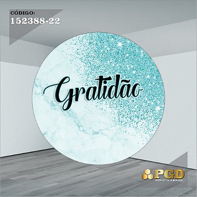 PAINEL REDONDO 1,5 x 1,5 MT -  tema - GRATIDÃO Modelo 22 TECIDO EM - HELANCA