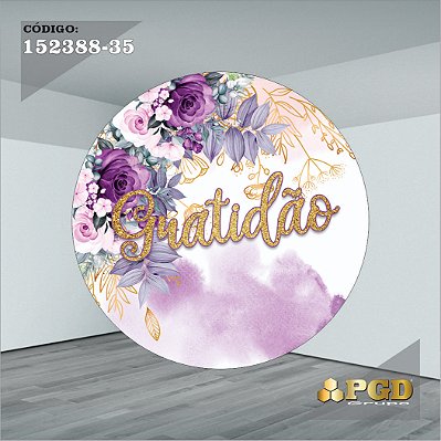 PAINEL REDONDO 1,5 x 1,5 MT -  tema - GRATIDÃO Modelo 35 TECIDO EM - HELANCA