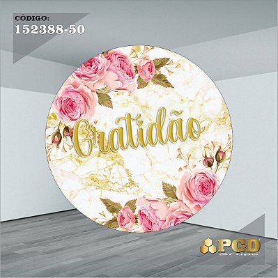 PAINEL REDONDO 1,5 x 1,5 MT -  tema - GRATIDÃO Modelo 50 TECIDO EM - HELANCA