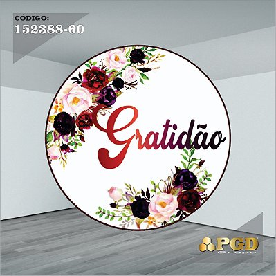 PAINEL REDONDO 1,5 x 1,5 MT -  tema - GRATIDÃO Modelo 60 TECIDO EM - HELANCA