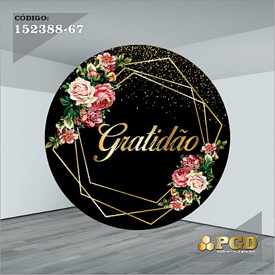 PAINEL REDONDO 1,5 x 1,5 MT -  tema - GRATIDÃO Modelo 67 TECIDO EM - HELANCA