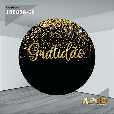 PAINEL REDONDO 1,5 x 1,5 MT -  tema - GRATIDÃO Modelo 68 TECIDO EM - HELANCA