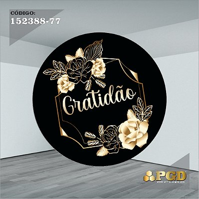 PAINEL REDONDO 1,5 x 1,5 MT -  tema - GRATIDÃO Modelo 77 TECIDO EM - HELANCA