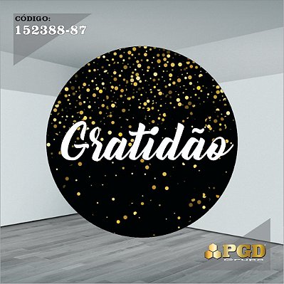 PAINEL REDONDO 1,5 x 1,5 MT -  tema - GRATIDÃO Modelo 87 TECIDO EM - HELANCA