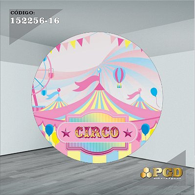 PAINEL REDONDO 1,5 x 1,5 MT -  tema - CIRCO ROSA Modelo 16 TECIDO EM - HELANCA