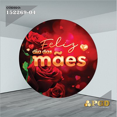 Painel 1,50m Redondo Sublimado Dia das Mães - Helanca Gold 1,5m