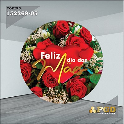 Painel 1,50m Redondo Sublimado Dia das Mães - Helanca Gold 1,5m