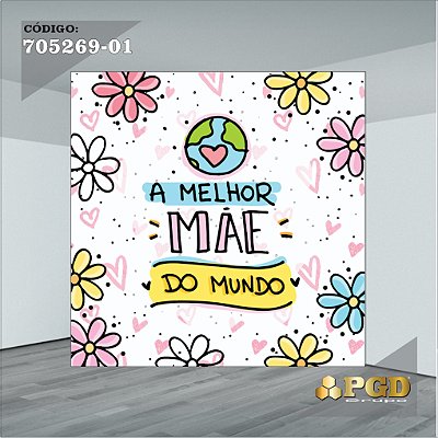 PAINEL RETANGULAR 4,00 X 2,48 MT tema - Dia das Mães TECIDO EM - MICRO LIGHT