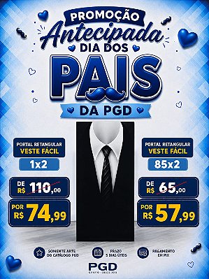 DIA DOS PAIS- PORTAL VESTE FÁCIL 200X85CM OU 200X100CM