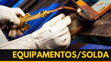 EQUIPAMENTOS/SOLDA