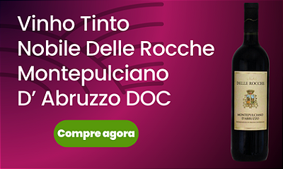 Vinho Tinto Nobile Delle Rocche  Montepulciano D'Abruzzo DOC