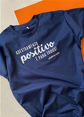 Camiseta “ADESTRAMENTO POSITIVO É PARA TODOS” (modelagem tradicional)