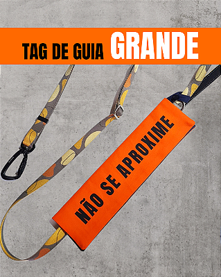 Tag de Guia GRANDE - "Não se aproxime" (laranja)