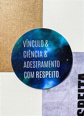 Adesivo 7cm - "VÍNCULO & CIÊNCIA & ADESTRAMENTO COM RESPEITO"