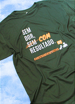 Camiseta “SEM DOR COM RESULTADO” (modelagem tradicional)
