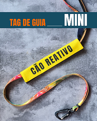 Tag de Guia MINI - "Cão Reativo" (amarela)