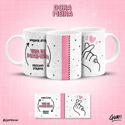 Caneca " Vida de Dorameira "