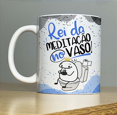 Caneca " Rei da meditação do Vaso " Coleção 2023