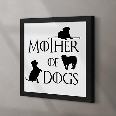 Quadro Decorativo Mother Of Dogs