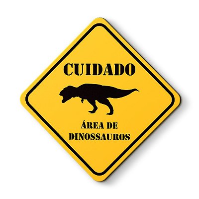 Quadro Infantil Cuidado! Área de Dinossauros