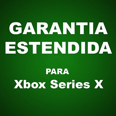 Garantia Estendida para Console Xbox Series X (Garantia Total de 2 Anos, veja detalhes na descrição)