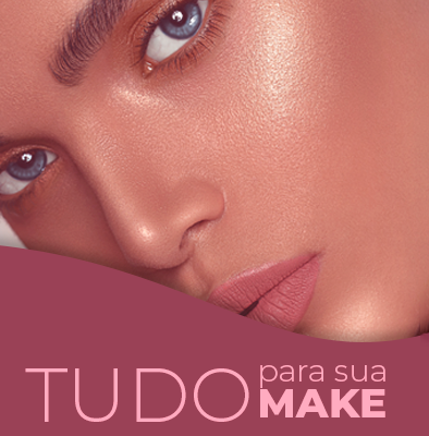 Tudo para sua make