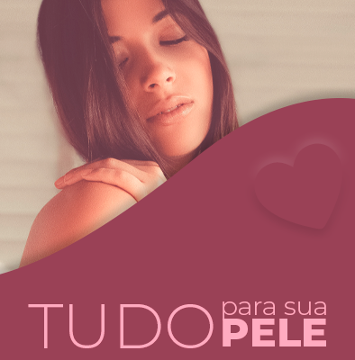 Tudo para sua pele