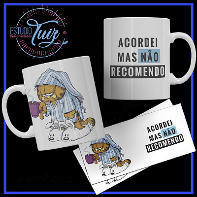 CANECA ACORDEI, MAS NÃO RECOMENDO