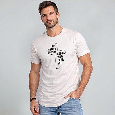 Camiseta Longline Algodão Ele Morreu Por Mim Ref l71