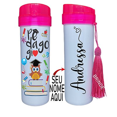 Squeeze Personalizada - Professora Pedagogia ( Coloque seu Nome)