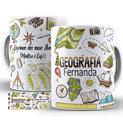 Caneca Personalizada - Professora Geografia Lágrimas dos meus alunos
