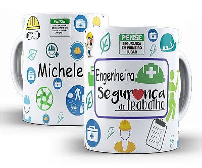 Caneca Personalizada - Engenheira(o) de Segurança do Trabalho ( coloque nome)