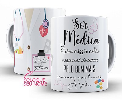 Caneca Personalizada -  Médica Medicina Jaleco ( coloque nome )
