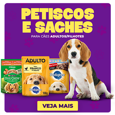 Petiscos e Saches Cães