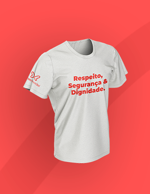 Camiseta  Feminina Respeito, Segurança e Dignidade