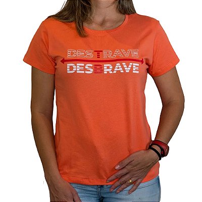 CAMISA FEM. " DESTRAVE-DESBRAVE" COR LARANJA