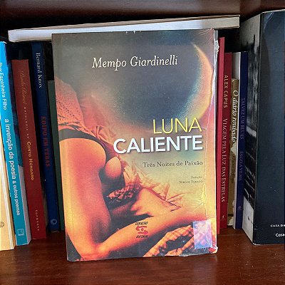 Livro: Luna Caliente, de Mempo Giardinelli - Lacrado