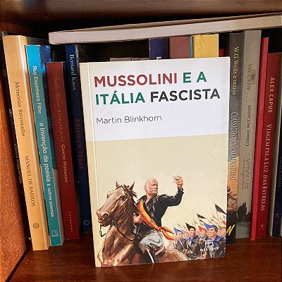 Livro: Mussolini e a Itália fascista, de Martin Blinkhorn - Novo