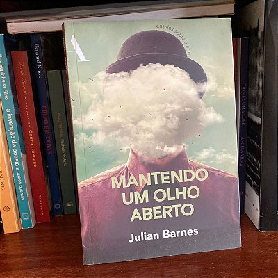 Livro: Mantendo um olho aberto, de Julian Barnes - Novo