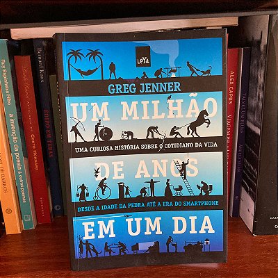 Livro: Um milhão de anos em um dia, de Greg Jenner - Novo