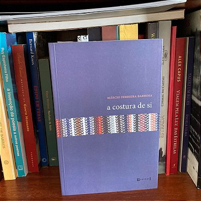 Livro: A costura de si, de Márcio Ferreira Barbosa - Novo