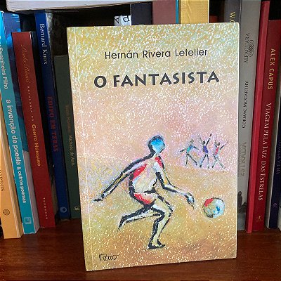 Livro: O fantasista, de Hernán Rivera Letelier - Usado