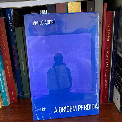 Livro: A origem perdida, de Paulo André - Lacrado