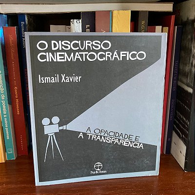 Livro: O discurso cinematográfico, de Ismail Xavier - Novo