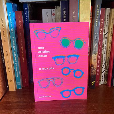 Livro: A teus pés, de Ana Cristina Cesar - Usado